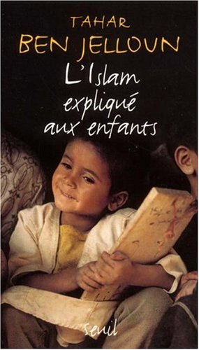 Imagen de archivo de L'Islam Explique Aux Enfants (French Edition) a la venta por Wonder Book