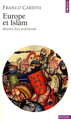 Imagen de archivo de Europe et Islam : Histoire d'un malentendu a la venta por Ammareal