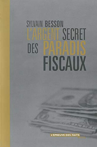 Beispielbild fr L'Argent secret des paradis fiscaux zum Verkauf von Ammareal