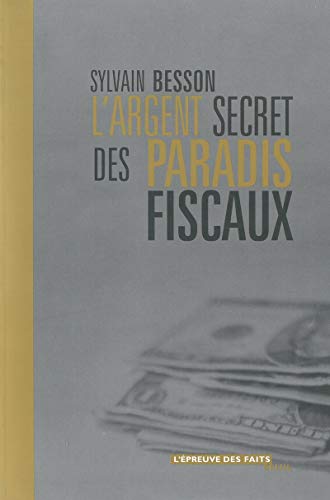 L'ARGENT SECRET DES PARADIS FISCAUX