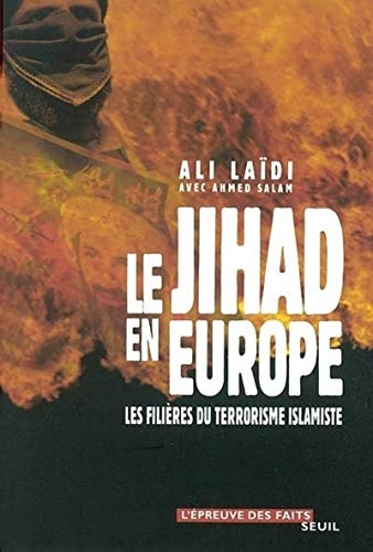 Beispielbild fr Le Jihad en Europe : Les Filires du terrorisme islamiste zum Verkauf von Ammareal