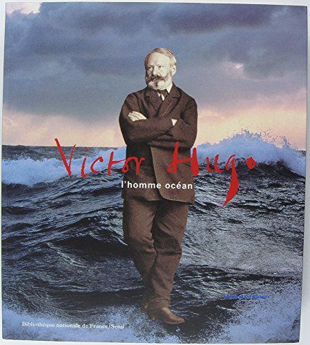 Imagen de archivo de Victor Hugo : L'Homme ocan a la venta por Le Monde de Kamlia