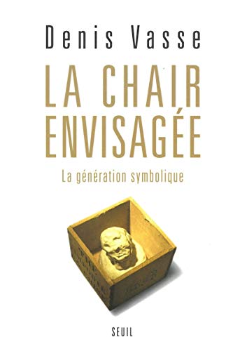Beispielbild fr La Chair envisage : La Gnration symbolique zum Verkauf von Ammareal