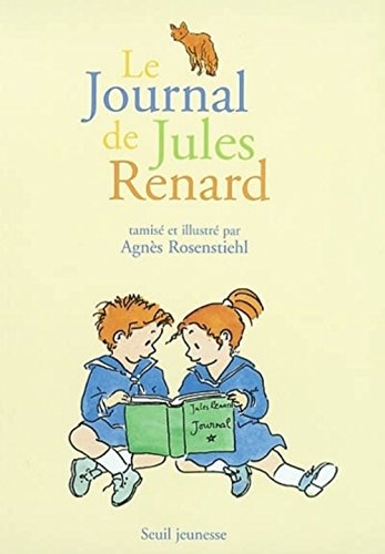 Beispielbild fr Le Journal de Jules Renard zum Verkauf von Books From California