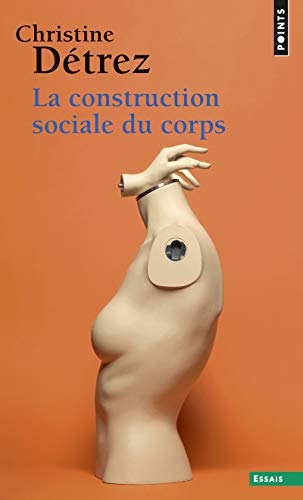 9782020542388: La Construction sociale du corps (Points Essais)