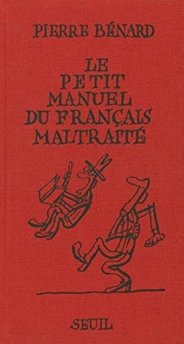 Beispielbild fr Le Petit Manuel Du Franais Maltrait zum Verkauf von RECYCLIVRE