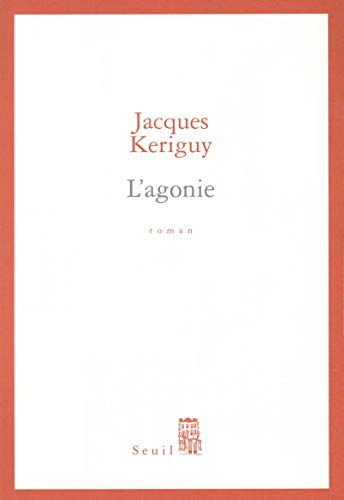 9782020547499: L'Agonie (Cadre rouge)