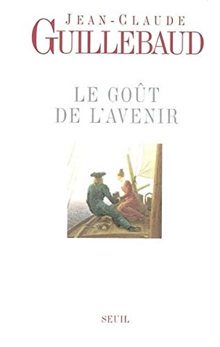 Beispielbild fr Le Got de l'avenir zum Verkauf von Librairie Th  la page