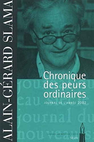 9782020548892: Chronique des peurs ordinaires.: Journal de l'anne 2002