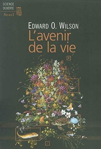 L'Avenir de la vie (9782020549424) by Wilson, Edward O.