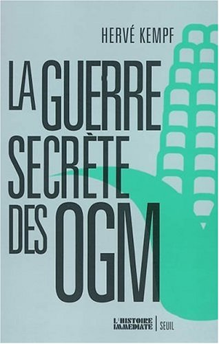 Beispielbild fr La Guerre secrte des OGM zum Verkauf von Ammareal