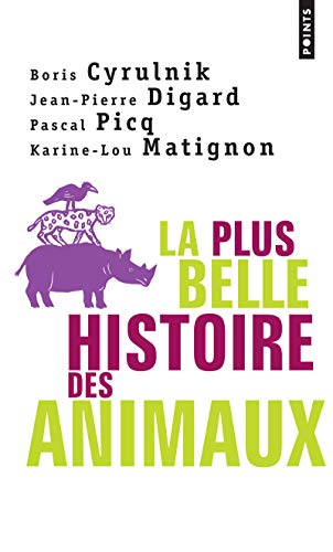 Beispielbild fr La plus belle histoire des animaux zum Verkauf von Chapitre.com : livres et presse ancienne