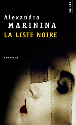 La Liste noire (9782020551359) by Marinina, Alexandra; Ackerman, Galia; Lorrain, Pierre