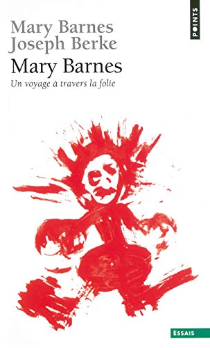 9782020551373: Mary Barnes: Un voyage  travers la folie (Points Essais)