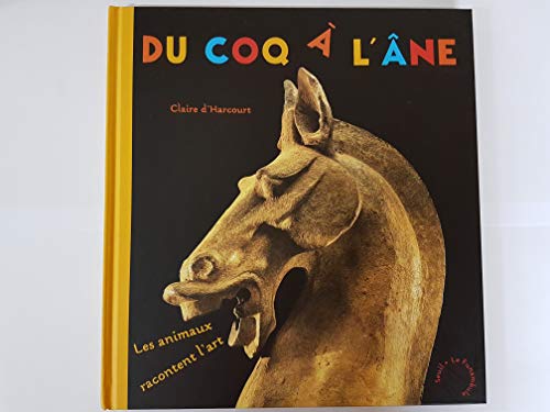 9782020552370: Du coq  l'ne. Les animaux racontent l'art