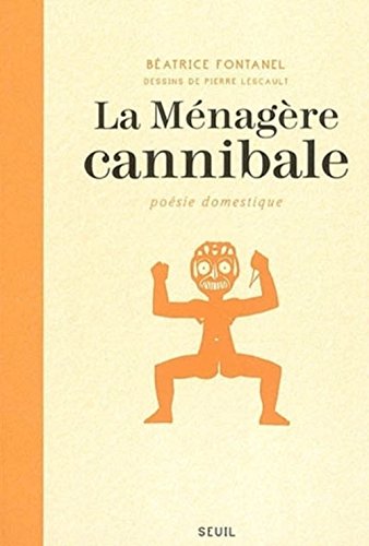 9782020552387: La Menagere Cannibale. Poesie Domestique