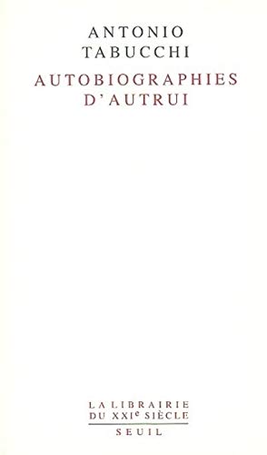 Autobiographies d'autrui (9782020552653) by Tabucchi, Antonio