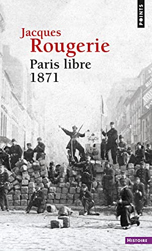 Beispielbild fr Paris Libre 1871 zum Verkauf von RECYCLIVRE