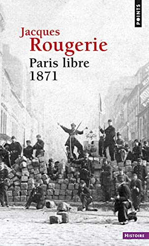 Stock image for Paris Libre 1871 for sale by RECYCLIVRE