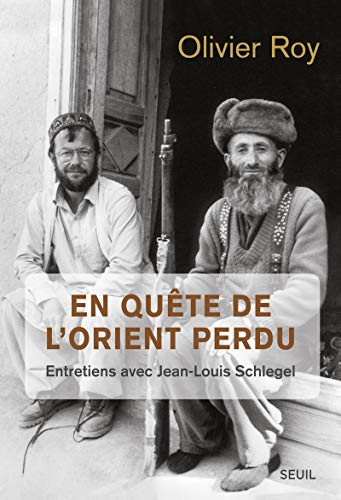 Beispielbild fr En qute de l'Orient perdu. Entretiens avec Jean-Louis Schlegel zum Verkauf von Ammareal