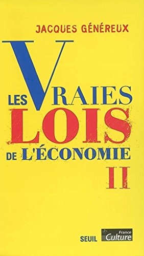 Beispielbild fr Les Vraies lois de l'conomie, tome 2 zum Verkauf von Ammareal