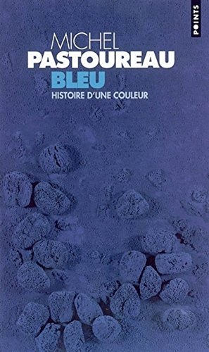 Stock image for Bleu : Histoire d'une couleur for sale by Better World Books: West