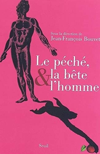 Le PÃ©chÃ©, la BÃªte et l'Homme (9782020558549) by Bouvet, Jean-FranÃ§ois