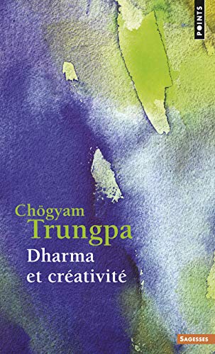 Dharma et crÃ©ativitÃ© (9782020558563) by Trungpa, Chogyam