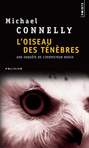 9782020562362: L'oiseau Des Tenebres / a Darkness More Than Night (Harry Bosch) (French Edition)