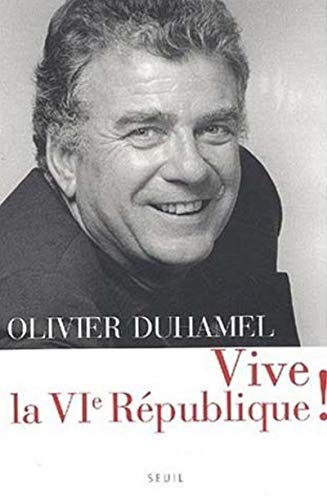 Beispielbild fr Vive la VIe Rpublique zum Verkauf von Ammareal