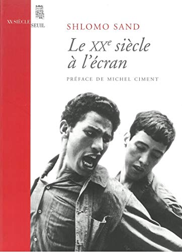 Beispielbild für Le XXe siècle à l'écran zum Verkauf von Better World Books
