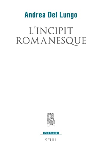 L'INCIPIT ROMANESQUE