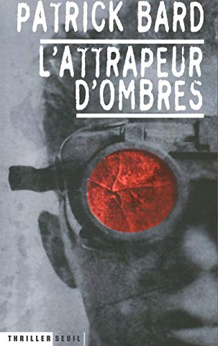 Stock image for L'Attrapeur d'ombres for sale by Ammareal