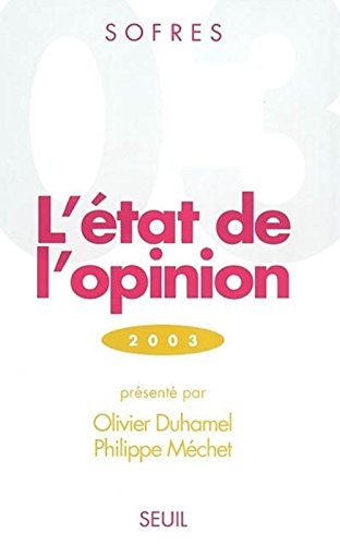 Beispielbild fr L'Etat de l'opinion 2003 zum Verkauf von Librairie Th  la page