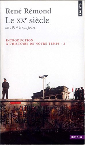 9782020574266: Le XXe sicle de 1914  nos jours; Introduction  l'histoire de notre temps, tome 3