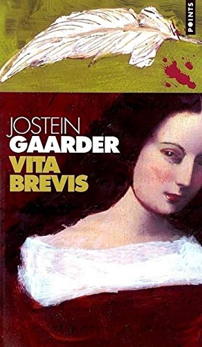 Vita Brevis. Lettre de Floria Aemilia Aurele Augustin (English and French Edition) (9782020574297) by Jostein Gaarder