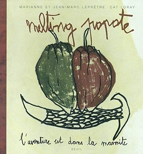 Stock image for Melting Popote : L'aventure est dans la marmite for sale by medimops