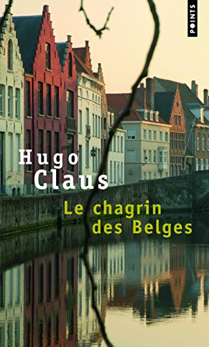 Beispielbild fr Le Chagrin Des Belges (Roman) zum Verkauf von Hudson's Bookstore