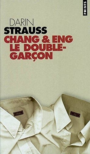 Beispielbild fr Chang & Eng, Le Double-Garcon zum Verkauf von medimops