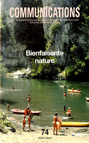 Beispielbild fr Communications, n 74, Bienfaisante Nature zum Verkauf von Gallix