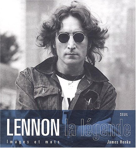 Stock image for Lennon, la lgende : Images et mots for sale by medimops