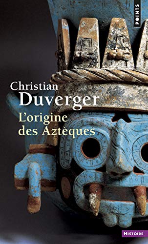 9782020590754: L'Origine des Aztques (Points Histoire)