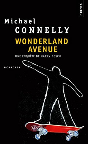Wonderland Avenue (French Edition) (9782020590778) by Connelly, Michael