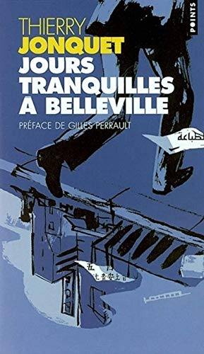 Jours tranquilles Ã: Belleville (9782020591911) by Jonquet, Thierry