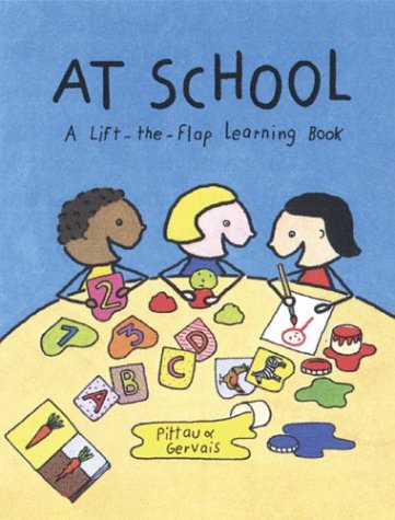 9782020599535: At School: A Lift-The-Flap Learning Book