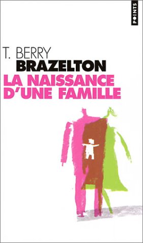 Stock image for La Naissance d'une famille ou comment se tissent les liens for sale by LeLivreVert