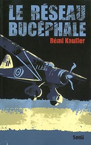 Beispielbild fr Le R seau Buc phale [Paperback] Kauffer, Remi zum Verkauf von LIVREAUTRESORSAS