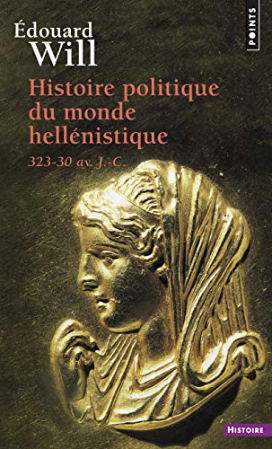 Beispielbild fr Histoire politique du monde hellnistique, 323-30 av. J.-C. zum Verkauf von medimops