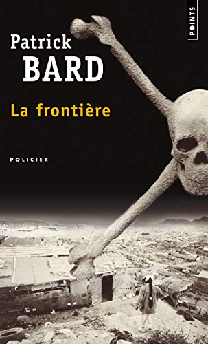 Beispielbild fr La Fronti re [Pocket Book] Bard, Patrick zum Verkauf von LIVREAUTRESORSAS