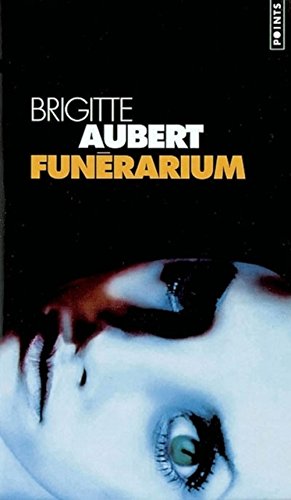 FunÃ©rarium (9782020606561) by Aubert, Brigitte